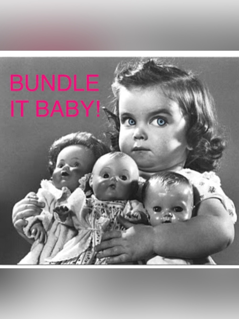 BUNDLE IT BABY!